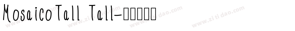 MosaicoTall Tall字体转换